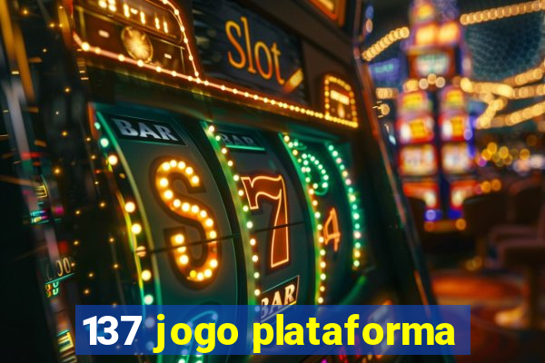 137 jogo plataforma